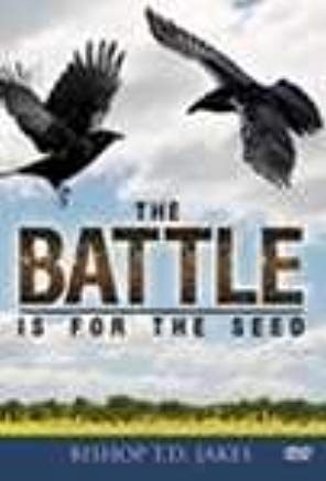 The Battle Is For The Seed DVD - T D Jakes